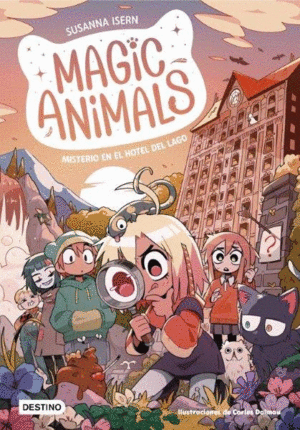 MAGIC ANIMALS 6. MISTERIO EN EL HOTEL DEL LAGO