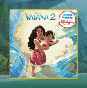 VAIANA 2. PRIMEROS LECTORES EN LETRA MAYÚSCULA