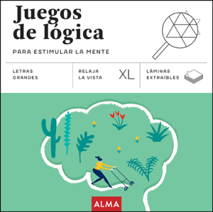 JUEGOS DE LÓGICA PARA ESTIMULAR LA MENTE