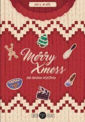 MERRY XMESS: UNA NAVIDAD DESASTROSA