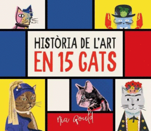 HISTÒRIA DE L'ART EN 15 GATS