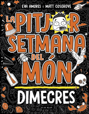 LA PITJOR SETMANA DEL MÓN 3 - DIMECRES