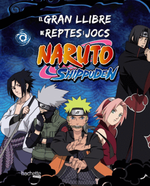 EL GRAN LLIBRE DE REPTES I JOCS NARUTO SHIPPUDEN