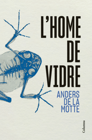 L´HOME DE VIDRE