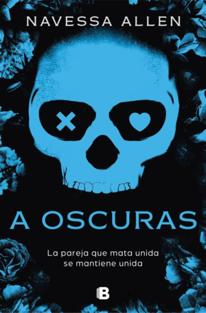 A OSCURAS (ADÉNTRATE EN LA OSCURIDAD 1)