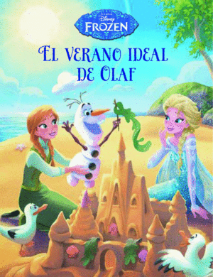 FROZEN. EL VERANO IDEAL DE OLAF . CUENTO